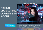Fuel Your Future with the Most Dynamic Digital Marketing Courses in Kochi
